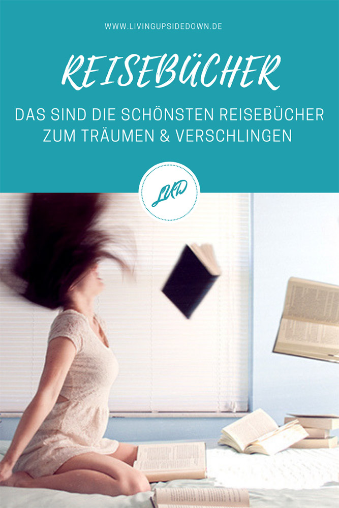 Buchtipps - tolle Bücher über das Reisen