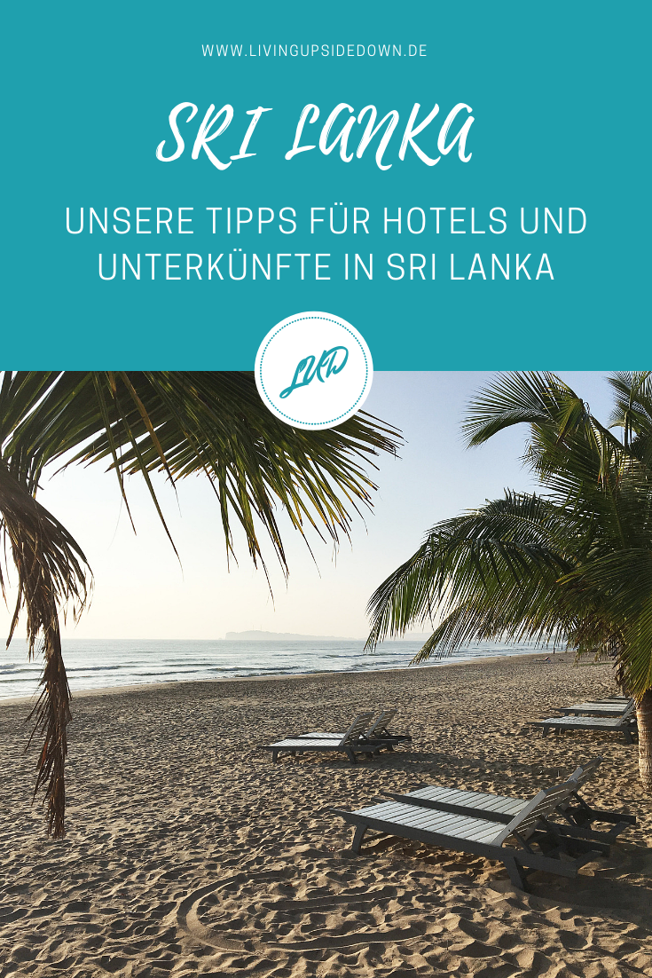 Reisen in Sri Lanka: Unsere Hotels und Unterkünfte in Sri Lanka – Empfehlungen & Tipps - hier findest du alle Informationen für deinen Urlaub in Sri Lanka