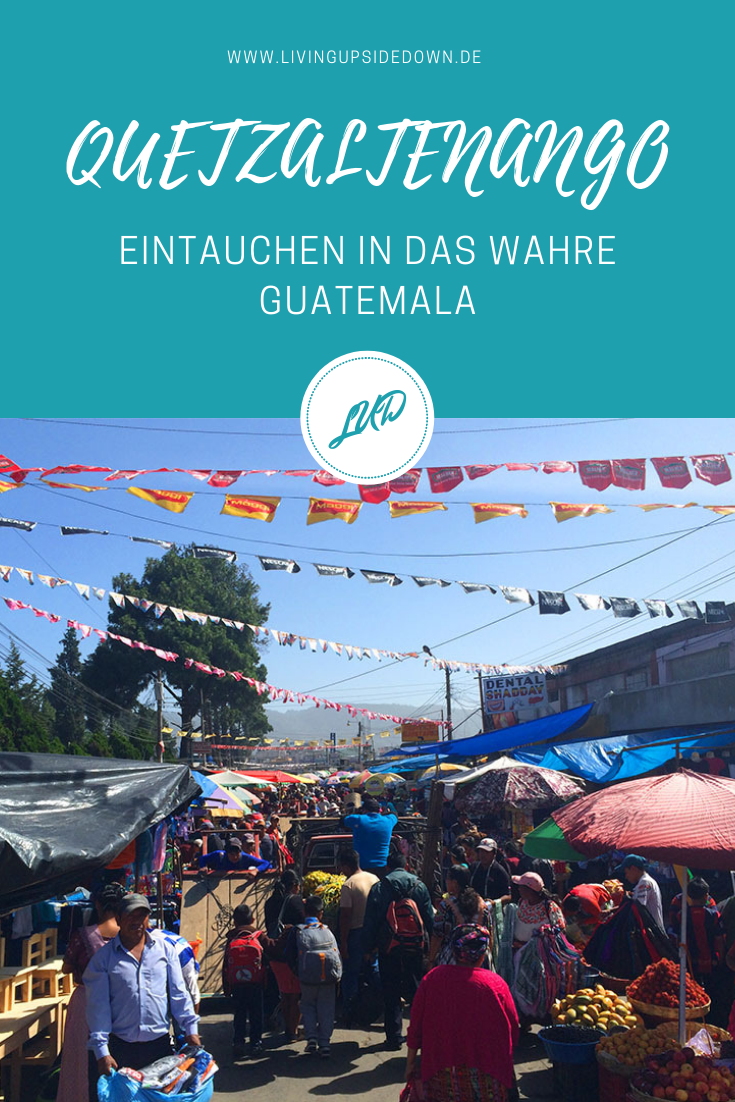 QUETZALTENANGO – EINTAUCHEN IN DAS WAHRE GUATEMALA